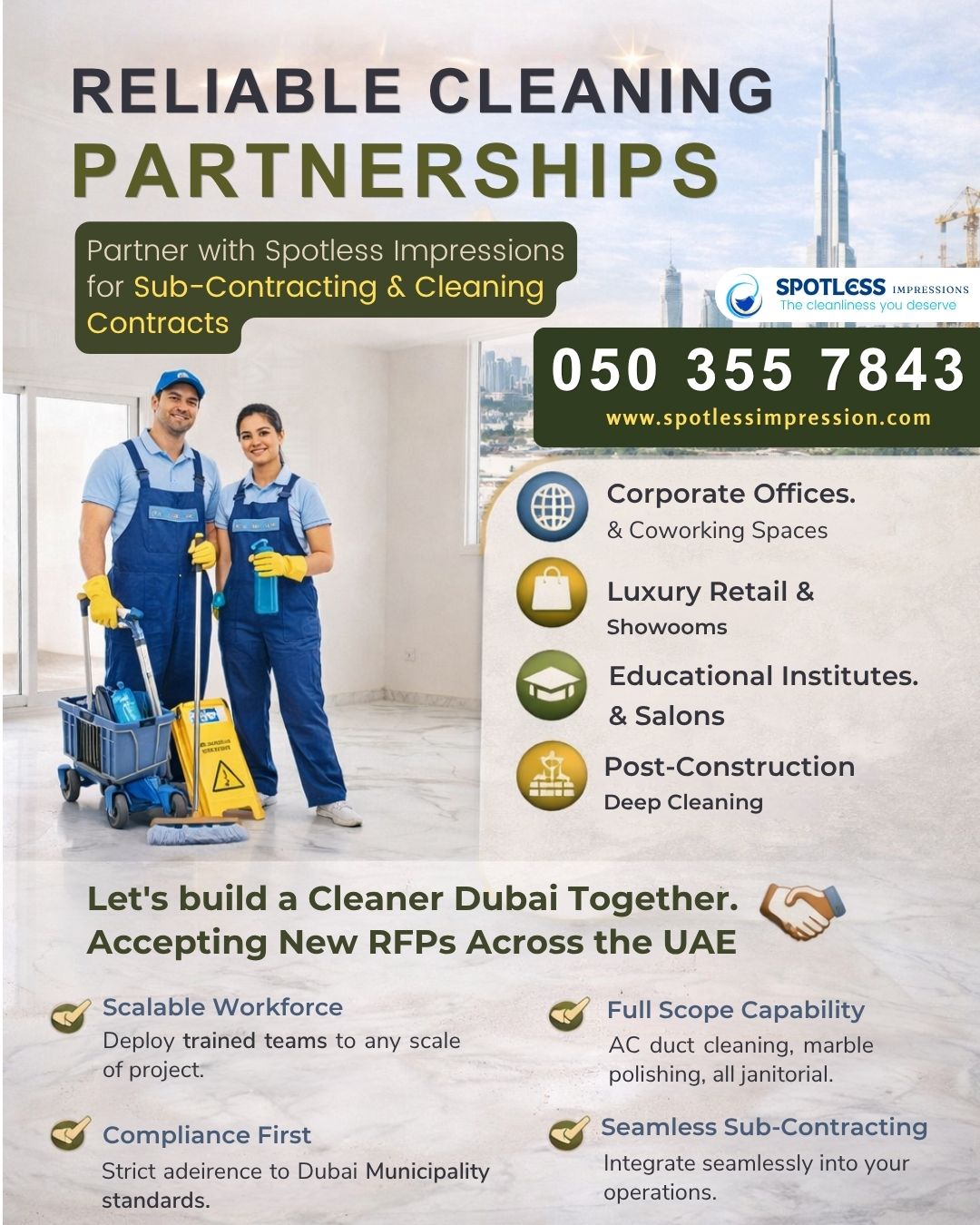 🏗️Looking for cleaning contracts and sub contracts in Dubai?

We are officially open for New Cleaning Contracts and Sub-Contracting opportunities across Dubai.We understand that in the corporate world, "clean" isn't just a look, it’s a standard of excellence and safety.

✅ School Cleaning Services
✅ Banks & Exchange Cleaning Services
✅ Office Cleaning Service
✅ Malls & Hypermarket Cleaning Services
✅ Gym & Fitness Centre Cleaning Services
✅ Commercial places Cleaning Services
✅ Shops and Warehouse Cleaning Services.
✅ Events...

Contact Us:
📞 Phone: 0503557843
📧 Email: service@spotlessimpression.com
🌐 Website: www.spotlessimpression.com
http://wa.me/+971503557843
#cleaning #cleaningservice #femalecleaner #malecleaner #generalcleaning #officecleaning #eventcleaning #cleaner #mall #warehousecleaning #shopcleaningservices #parttimeofficecleaning #fulltimeclean #helpers #cleaningcontractor #cleaningcontract #cleaningsupply #commercialcleaning #spotlessimpression