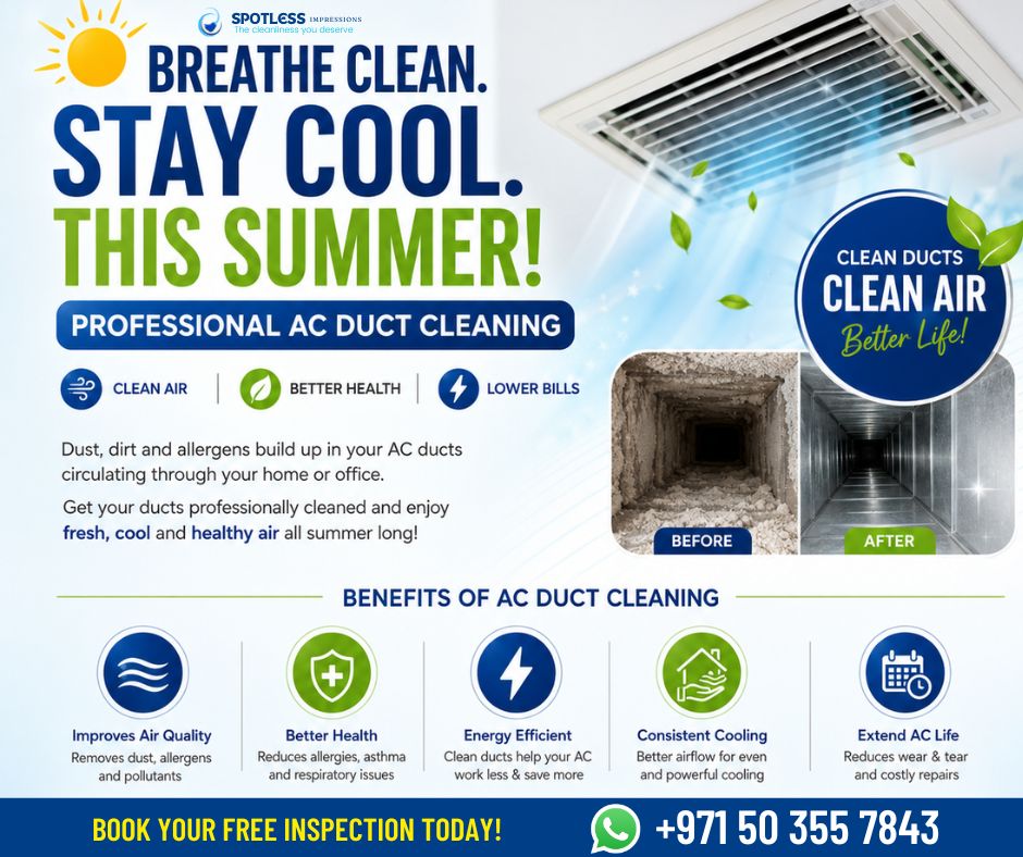 ☀️ Beat the Heat with Professional AC Duct Cleaning! ❄️
Is your AC working harder than it should? Dirty air ducts can reduce cooling efficiency and circulate dust, allergens, and bacteria throughout your home or office.

✅ Cleaner & healthier indoor air
✅ Improved cooling performance
✅ Lower energy consumption
✅ Reduced dust & allergens
✅ Longer AC system lifespan

Book your AC duct cleaning today and let our experts keep your space fresh and comfortable!
Contact Us:
📞 Phone: 0503557843
📧 Email: service@spotlessimpression.com
🌐 Website: www.spotlessimpression.com
http://wa.me/+971503557843
#accleaningservices #ductcleaning #spotlessimpressions
